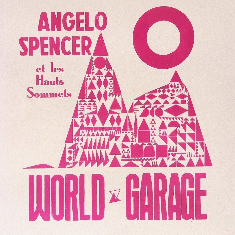 

Виниловая пластинка LP World Garage - Angelo Spencer
