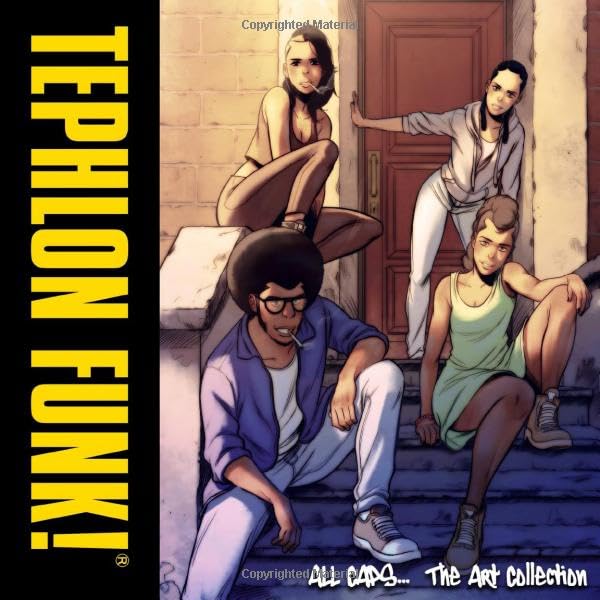 

Tephlon Funk! ALL CAPS... The Art Collection (Metayer Ink LLC)