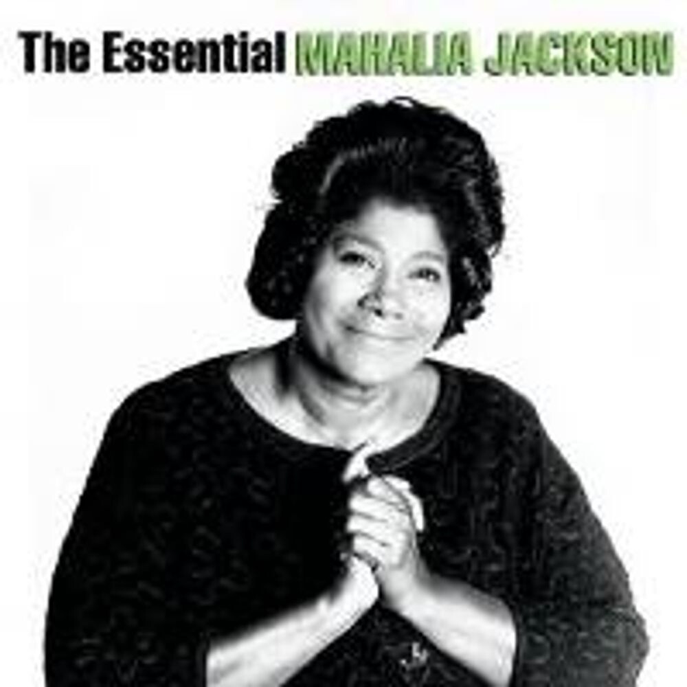 

Диск CD The Essential Mahalia Jackson - Mahalia Jackson