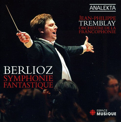 

CD диск Berlioz / Tremblay / Orchestre De La Francophonie: Symphonie Fantastique