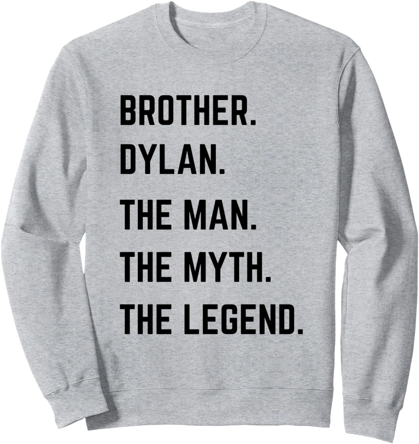 

Брат Дилан: Человек, Миф, Легенда. Толстовка ко Дню отца Brother The Man The Myth The Legend Mens Gifts, серый