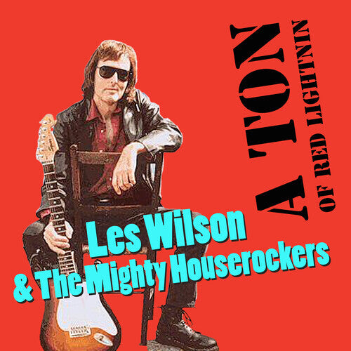 

CD диск Wilson, Les / Mighty House Rockers: A Ton of Red Lightnin'
