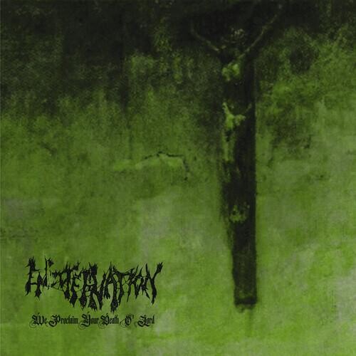 

Виниловая пластинка Encoffination - We Proclaim Your Death O' Lord