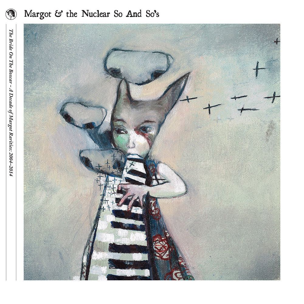 

Диск CD The Bride On The Boxcar - A Decade Of Margot Rarities 2004-20014 [Box Set] - Margot & The Nuclear So and So's