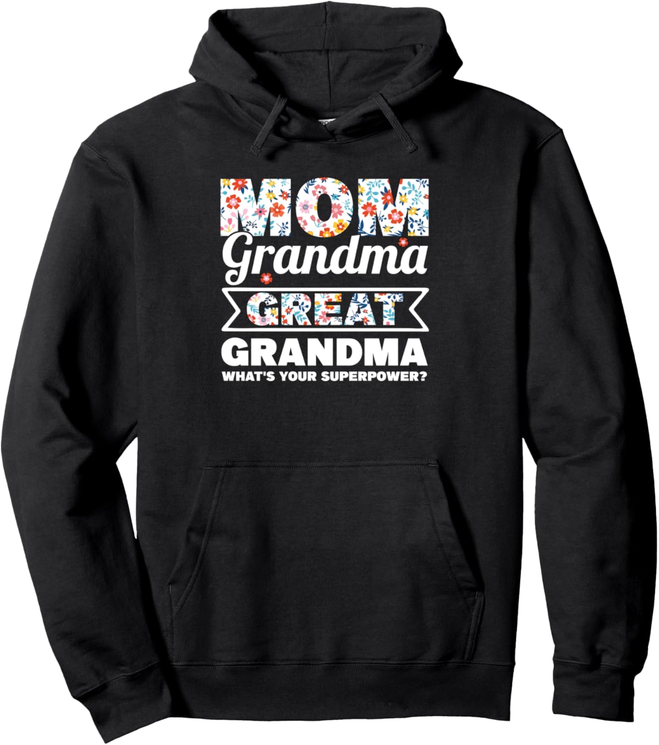 

Мама, бабушка, здорово! Какая у тебя суперсила Толстовка для мамы Grandmom & Grandmother Gift Ideas, черный