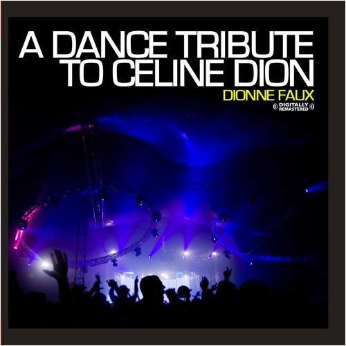 

CD диск Faux, Dionne: A Dance Tribute to Celine Dion