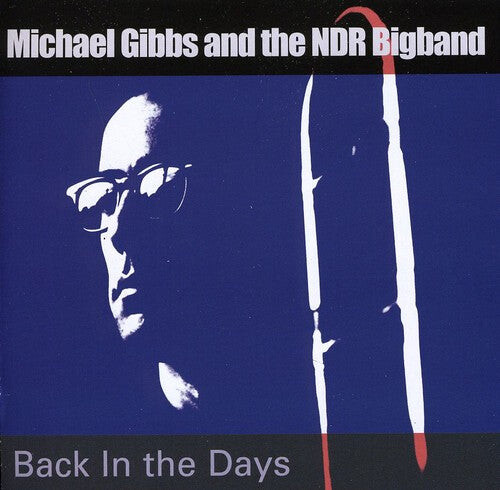 

CD диск Gibbs, Michael & Ndr Bigband: Back in the Day