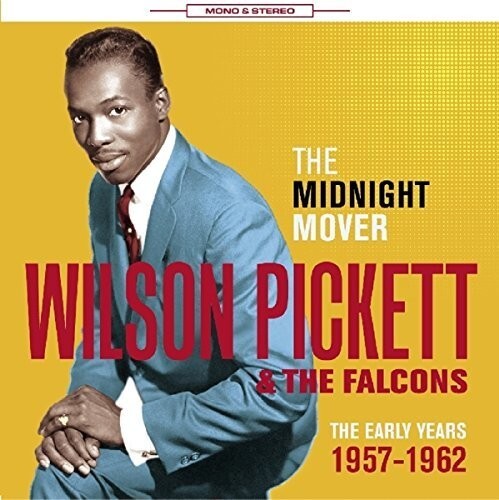 

CD диск Pickett, Wilson & the Falcons: Midnight Mover:Early Years 1957-62