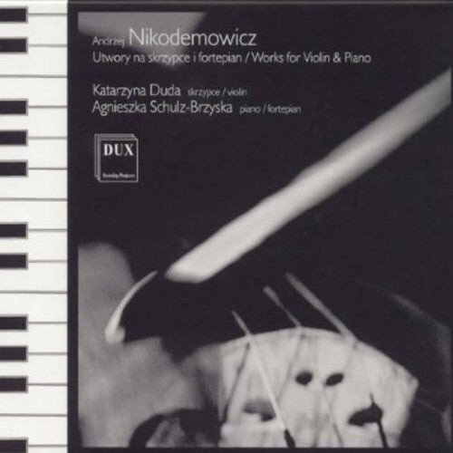 

CD диск Nikodemowicz / Duda / Schulz-Brzyska: Works for Violin & Piano