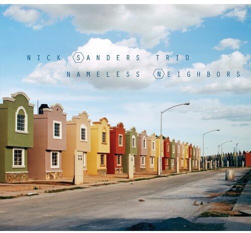 

CD диск Sanders, Nick Trio: Nameless Neighbors