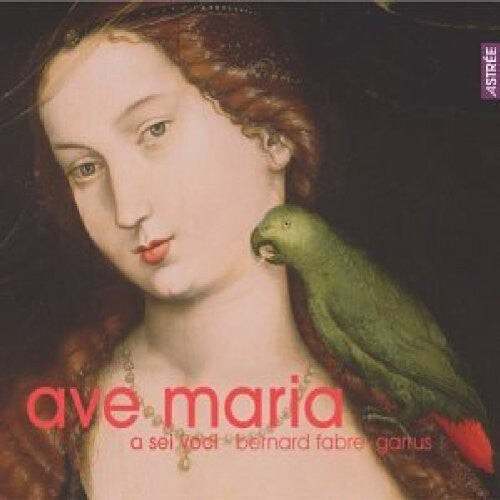 

CD диск Sei Voci / Fabre-Garrus: Ave Maria