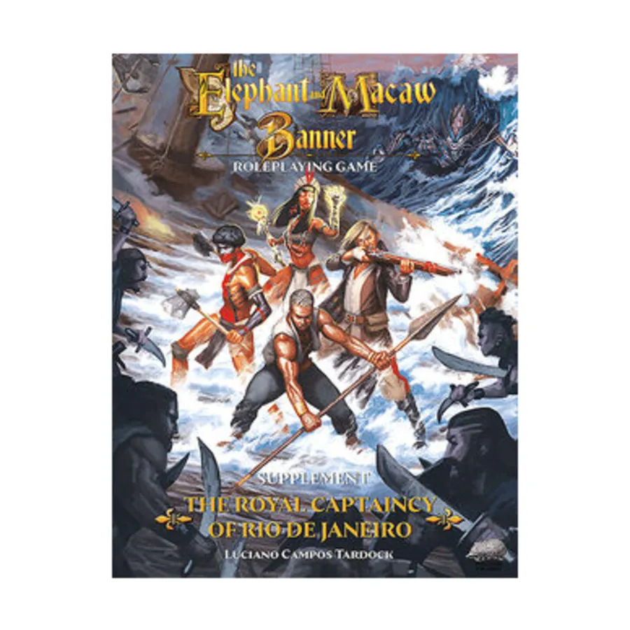 

Elephant and Macaw Banner - They Royal Captaincy of Rio De Janeiro, Role Playing Games (Porcupine Publishing), мягкая обложка