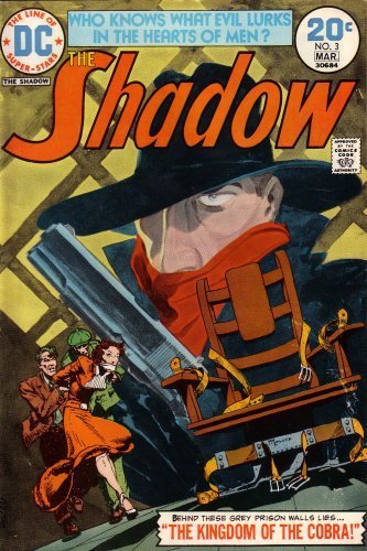 

The Shadow: Who Knows What Evil Lurks in the Hearts of Men: Behind These Grey Prison Walls Lies the Kingdom of the Cobra! (20N3M30684, Vol. 2, No. 3, March 1974) (DC Comics)