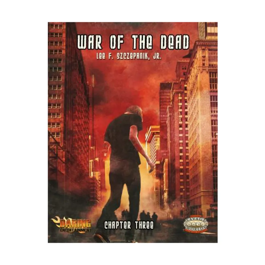 

War of the Dead - Chapter Three, War of the Dead (Savage Worlds), мягкая обложка