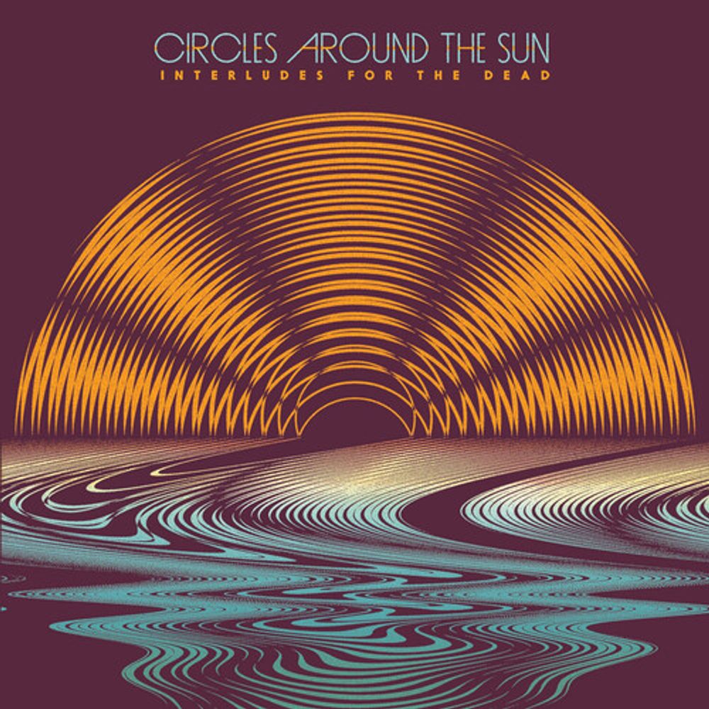 

Виниловая пластинка LP Interludes For The Dead - Circles Around The Sun