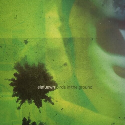 

Виниловая пластинка Eiafuawn - Birds In The Ground - Canary Yellow