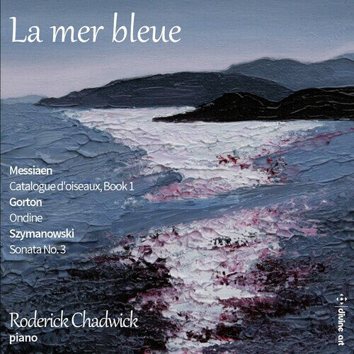 

CD диск Gorton / Chadwick: La Mer Bleue