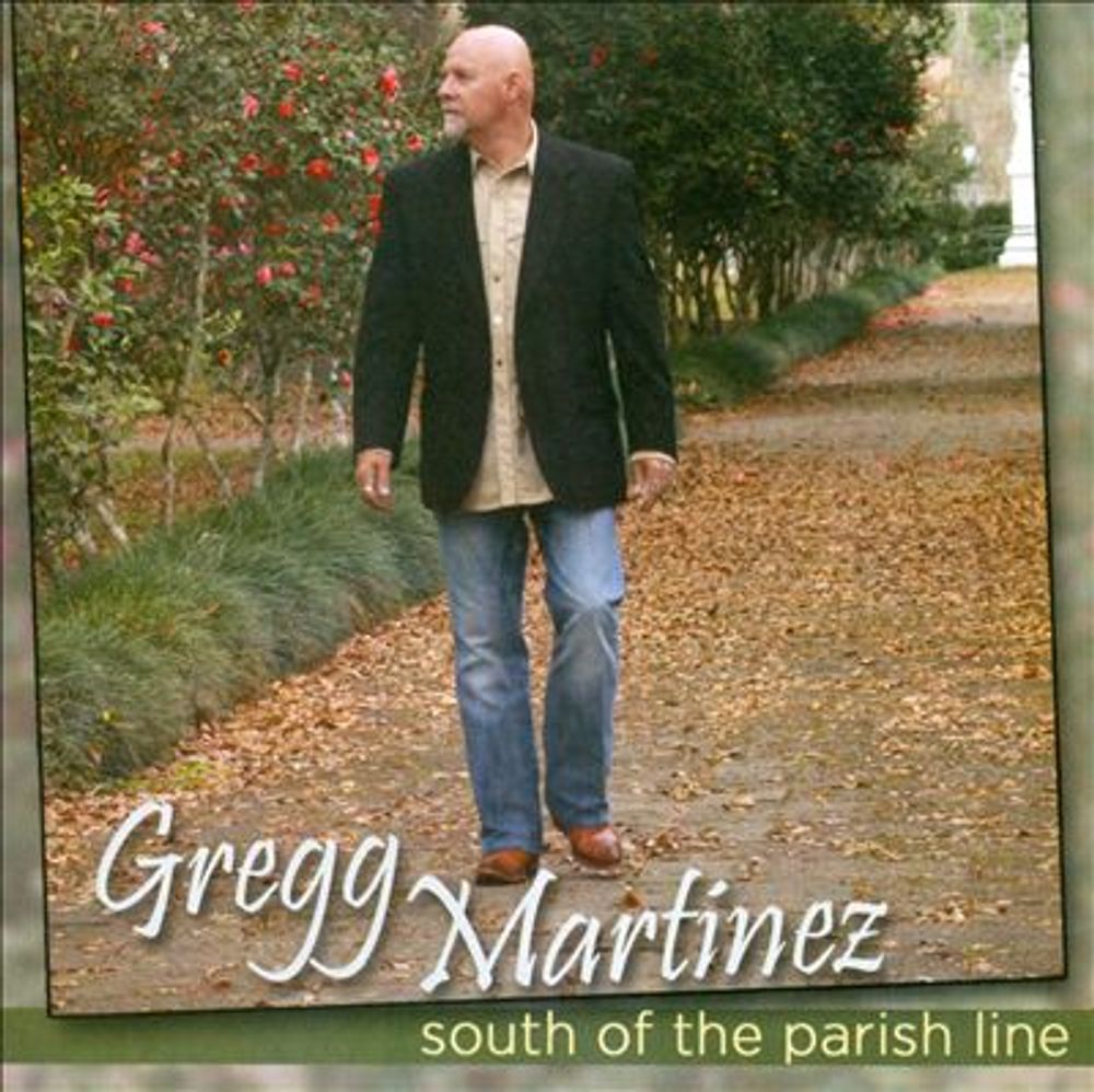 

Диск CD South Of The Parish Line - Gregg Martinez