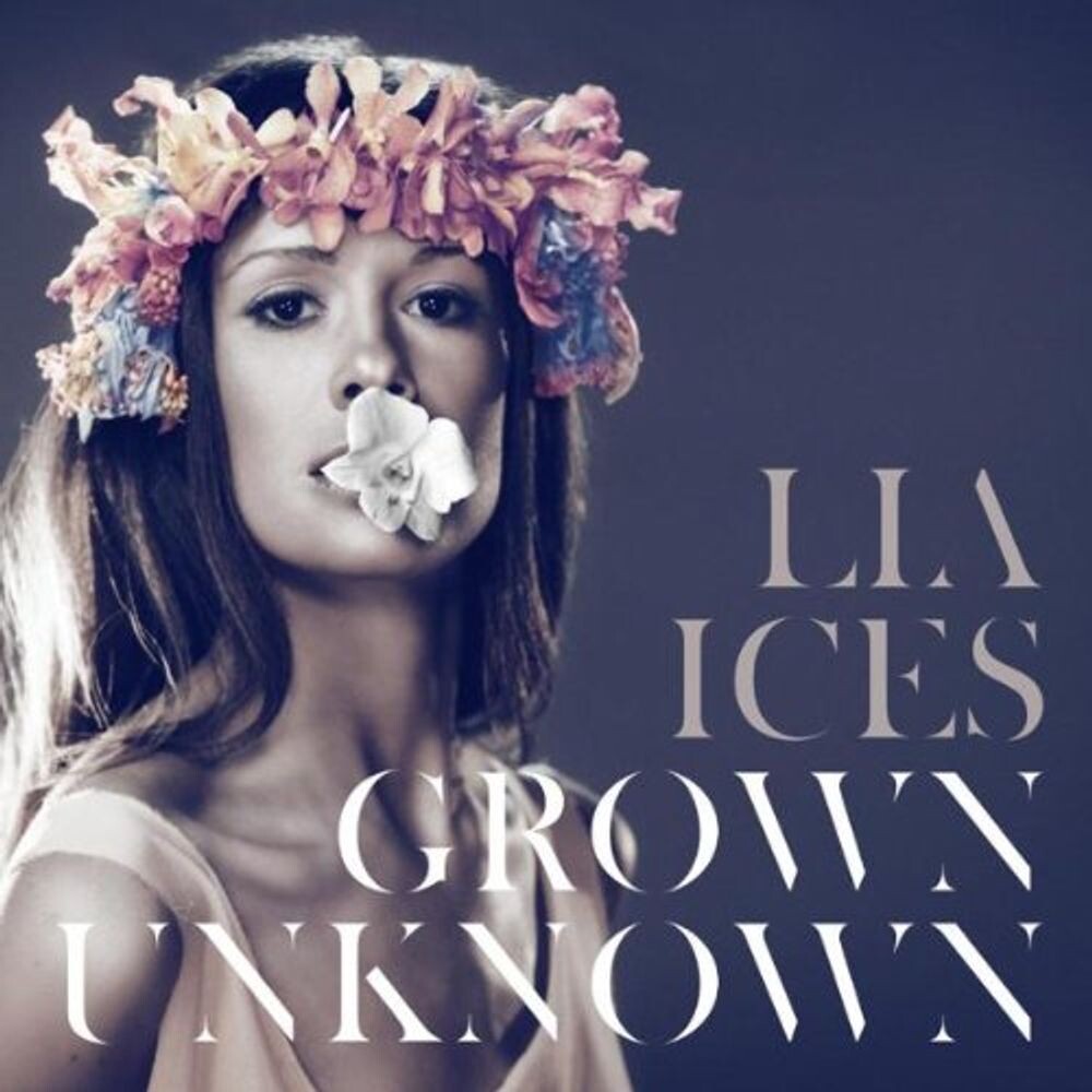 

Диск CD Grown Unknown - Lia Ices