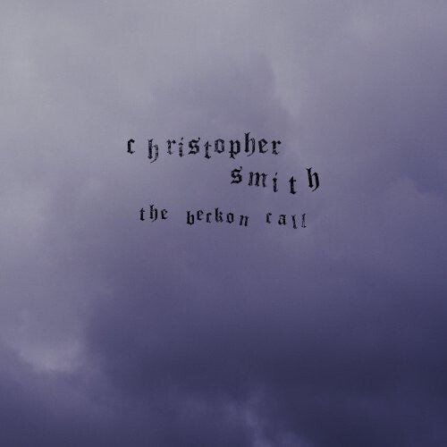 

CD диск Smith, Christopher: Beckon Call