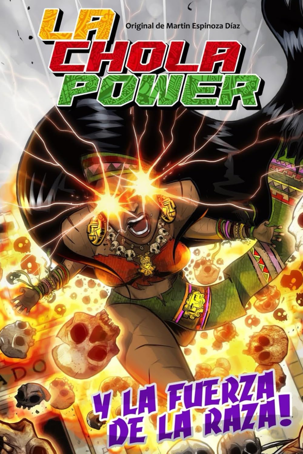 

La Chola Power Y La Fuerza De La Raza! (Spanish Edition) (Independently published)