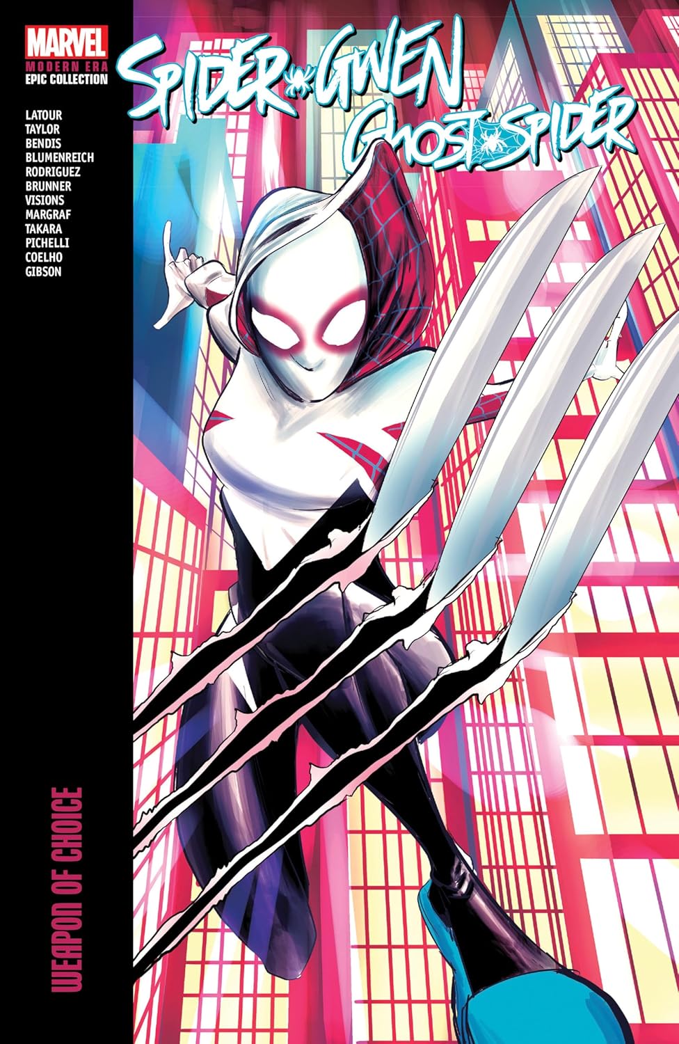 

Spider-Gwen: Ghost-Spider Modern Era Epic Collection: Weapon Of Choice (Marvel Universe)