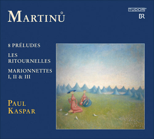 

CD диск Martinu / Kaspar: Martinu, B. : Piano Works Vol. 3