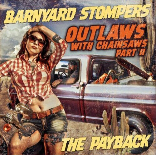 

CD диск Barnyard Stompers: Outlaws with Chainsaws II: The Payback