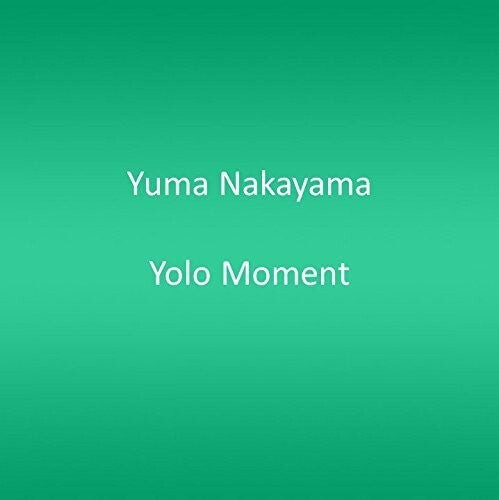 

CD диск Nakayama, Yuma: Yolo Moment