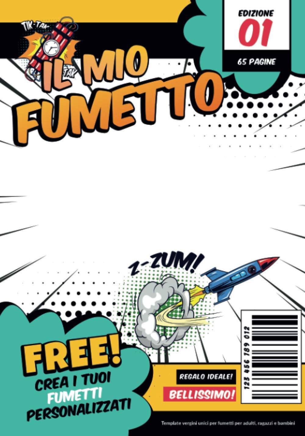 

IL MIO FUMETTO - Crea i tuoi fumetti personalizzati - Regalo ideale! Template vergini unici per fumetti per adulti, ragazzi e bambini: Disegna il tuo ... vocali incluse da tagliare (Italian Edition) (Independently published)