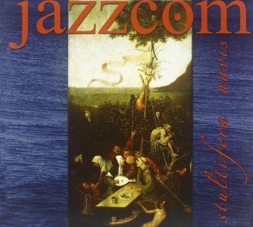 

CD диск Jazzcom: Stultifera Navis