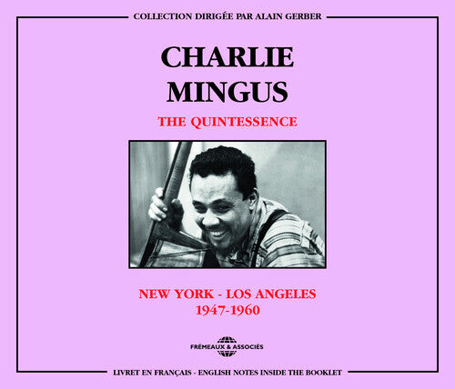 

CD диск Mingus, Charles & the Quintessence: New York-Los Angeles 1947-60