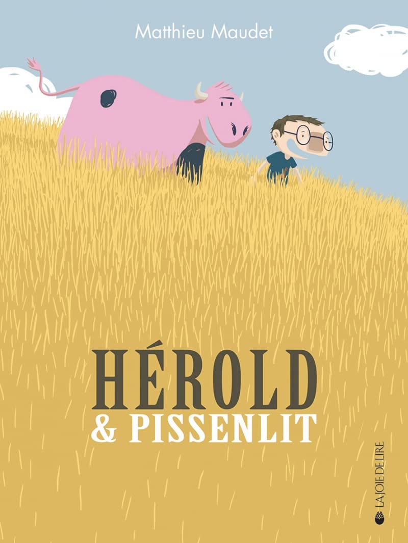

Hérold et Pissenlit (LA JOIE DE LIRE)