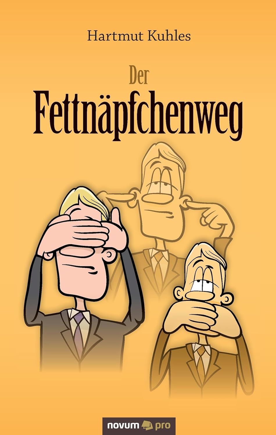 

Der Fettnäpfchenweg (German Edition) (Novum Verlag)