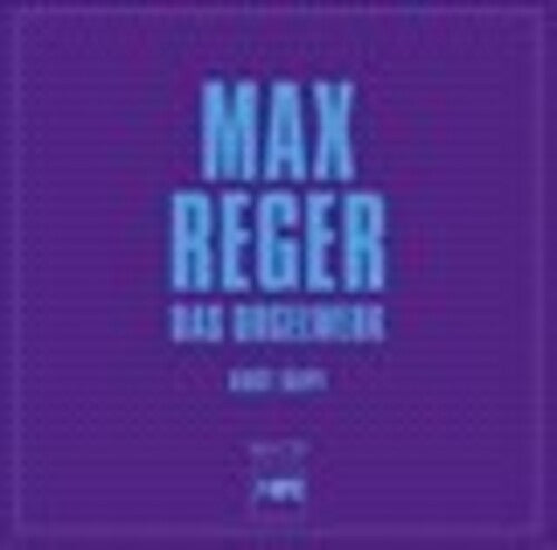 

CD диск Reger / Rapf: Max Reger: Das Orgelwerk