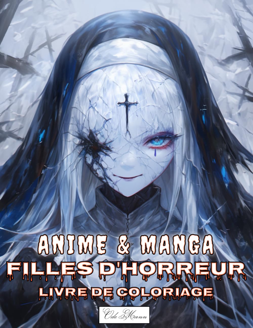

Livre De Coloriage Anime & Manga fille d'horreur: Créatures féminines masquées, scènes sanglantes et atmosphères dérangeantes pour une exploration visuelle de la peur (French Edition) (Independently published)