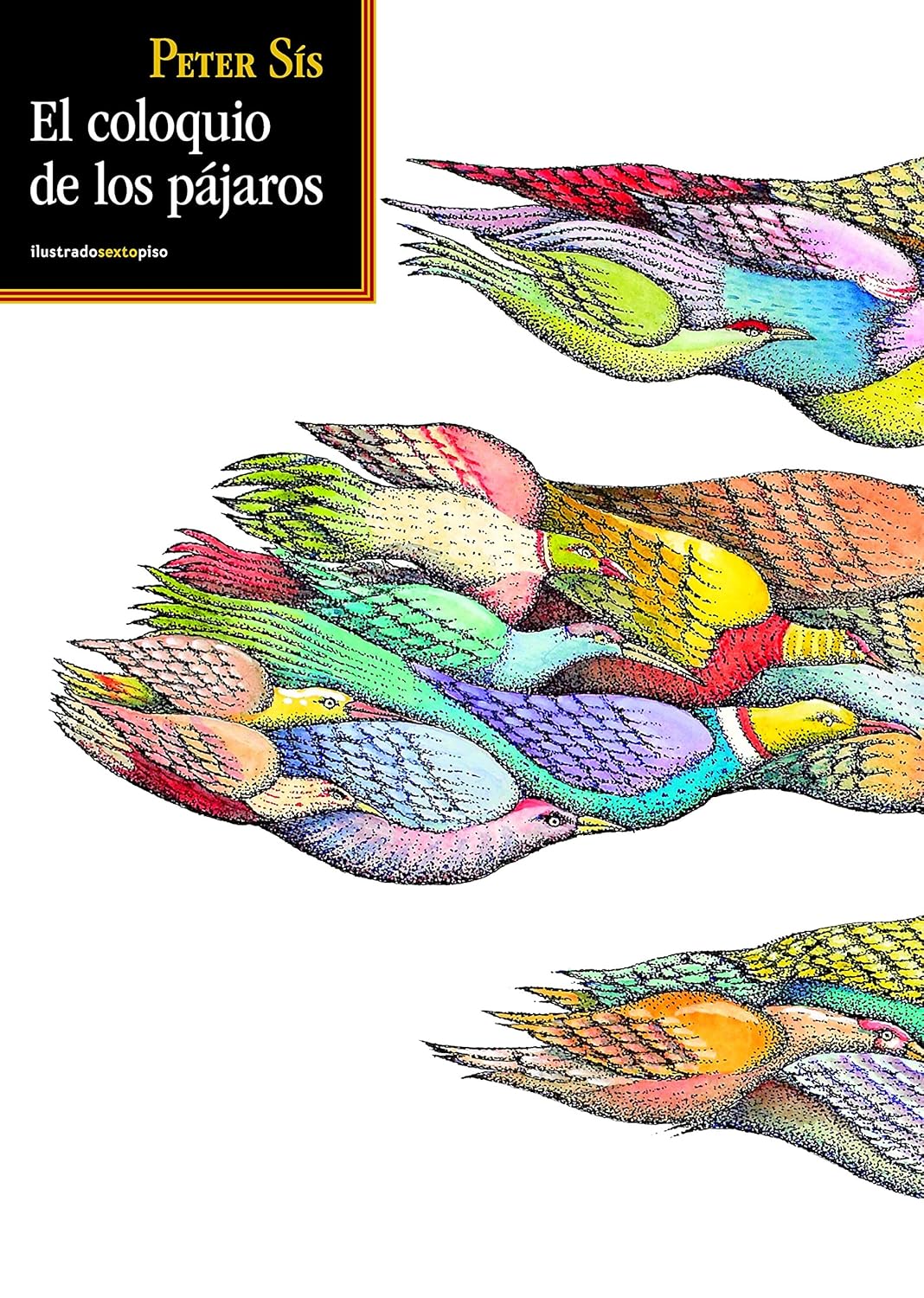 

El coloquio de los pájaros (Sexto Piso)