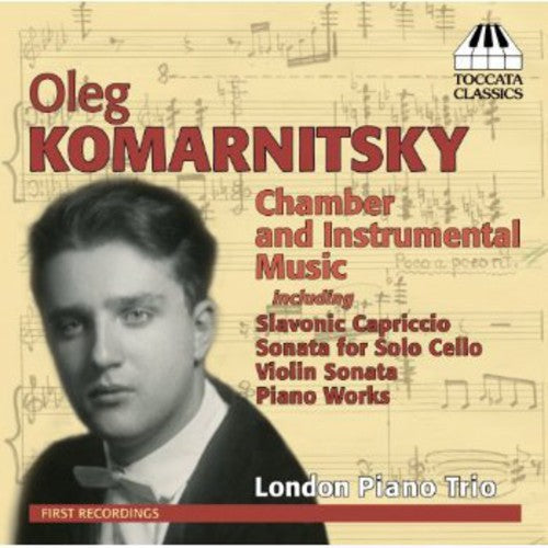 

CD диск Komarnitsky / London Piano Trio: Chamber & Instrumental Music