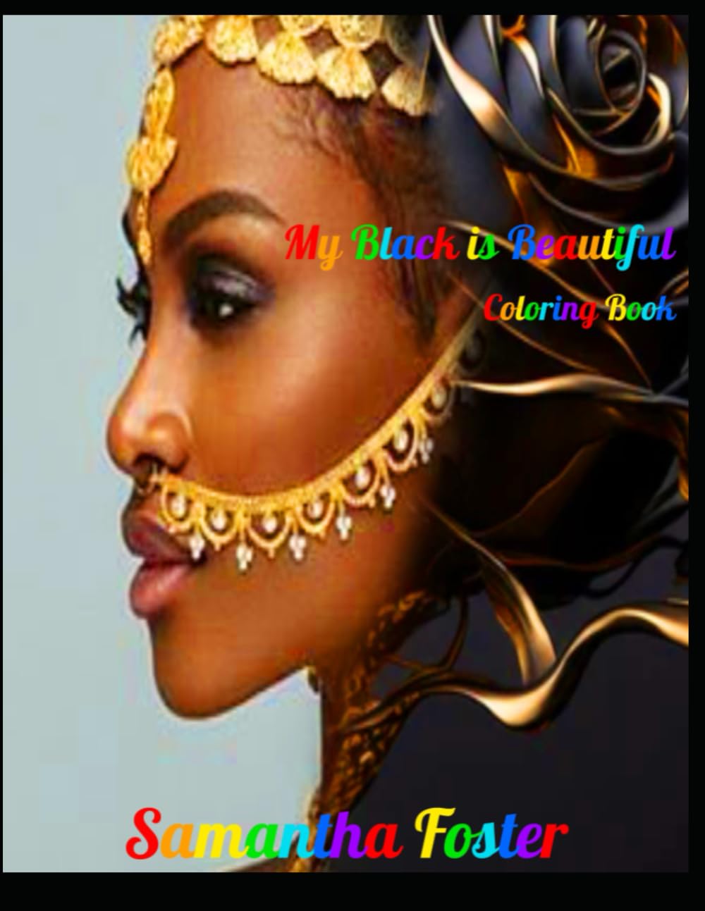 

My Black is Beautiful (Independently published)