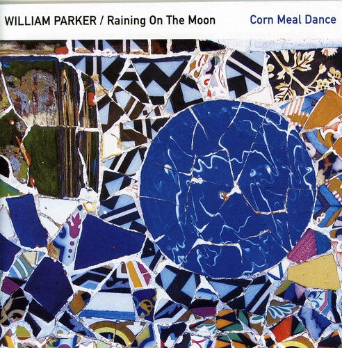 

CD диск Parker, William & Raining on the Moon: Corn Meal Dance