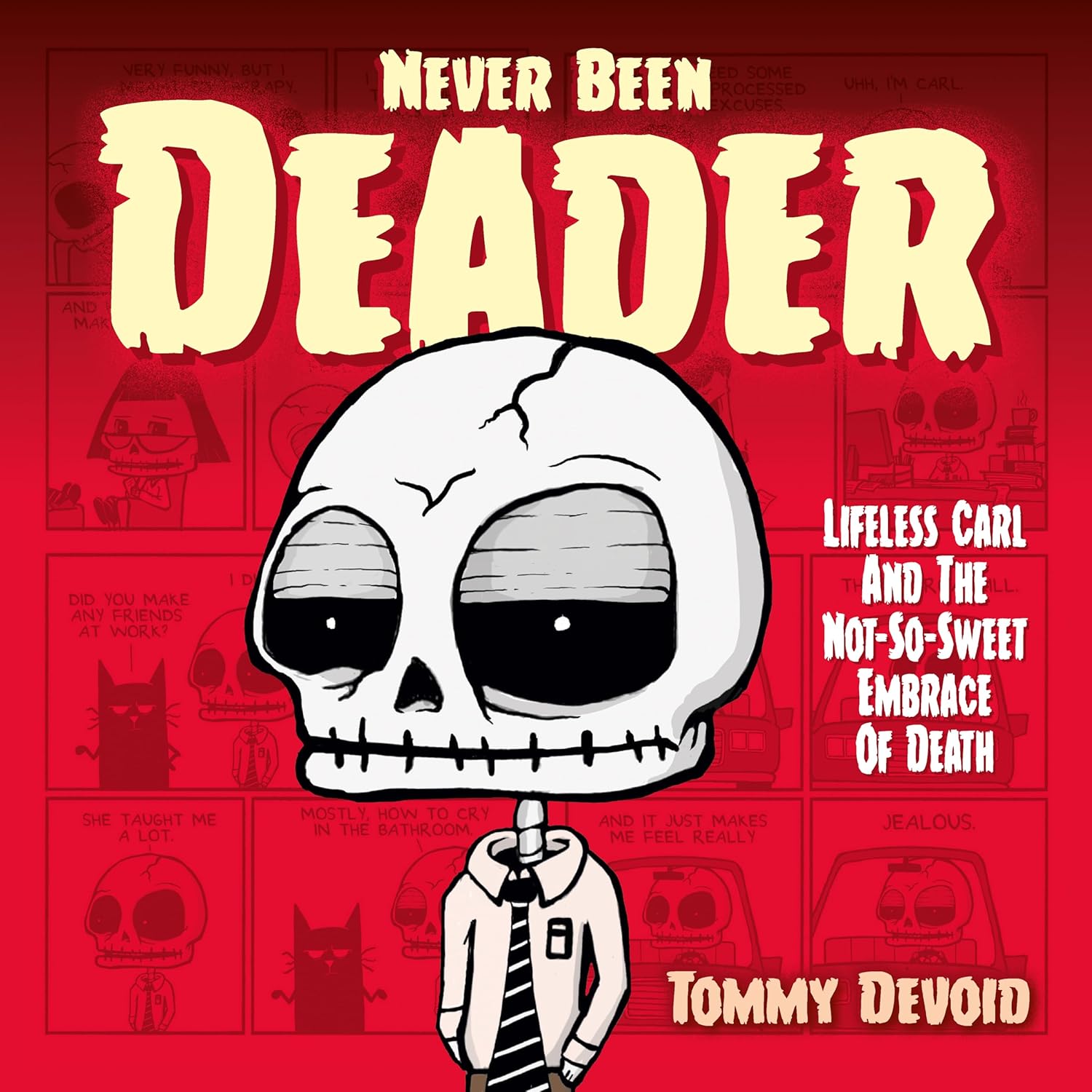 

Never Been Deader: Lifeless Carl and the Not-So-Sweet Embrace of Death (Titan Comics)