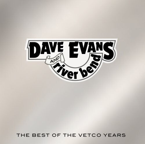 

CD диск Evans, Dave / River Bend: The Best Of The Vetco Years