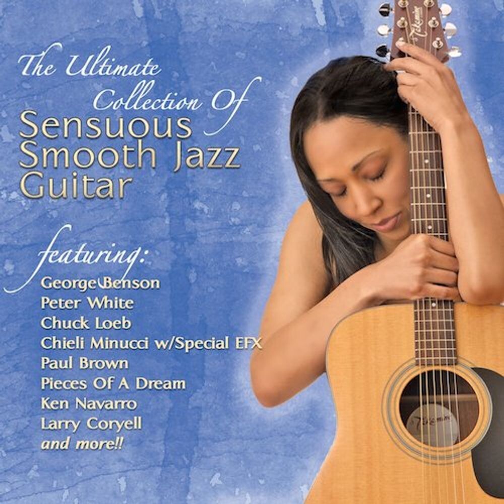 

Диск CD The Ultimate Collection Of Sensuous Smooth Jazz Guitar - Various Artists