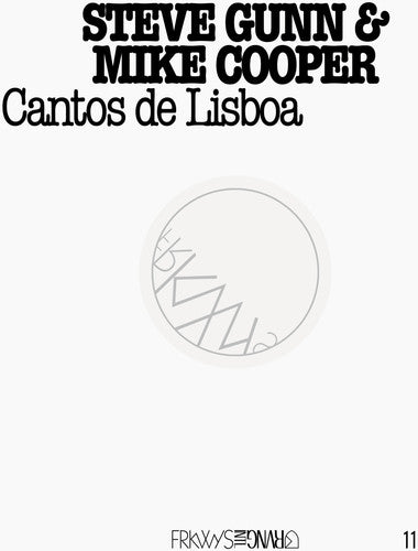 

CD диск Gunn, Steve / Mike Cooper: Frkwys 11: Cantos de Lisboa