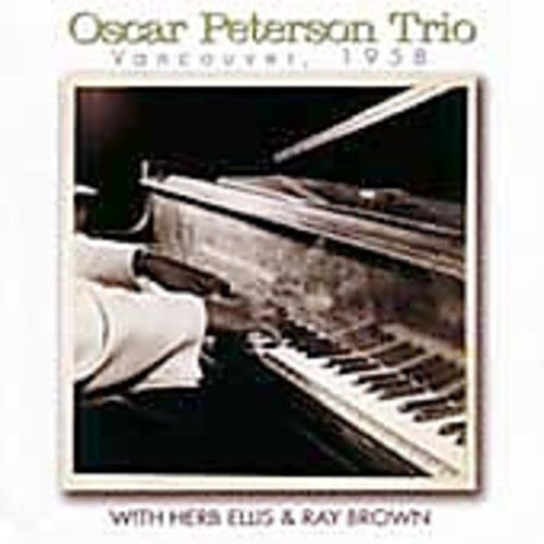 

CD диск Peterson, Oscar: Vancouver 1958