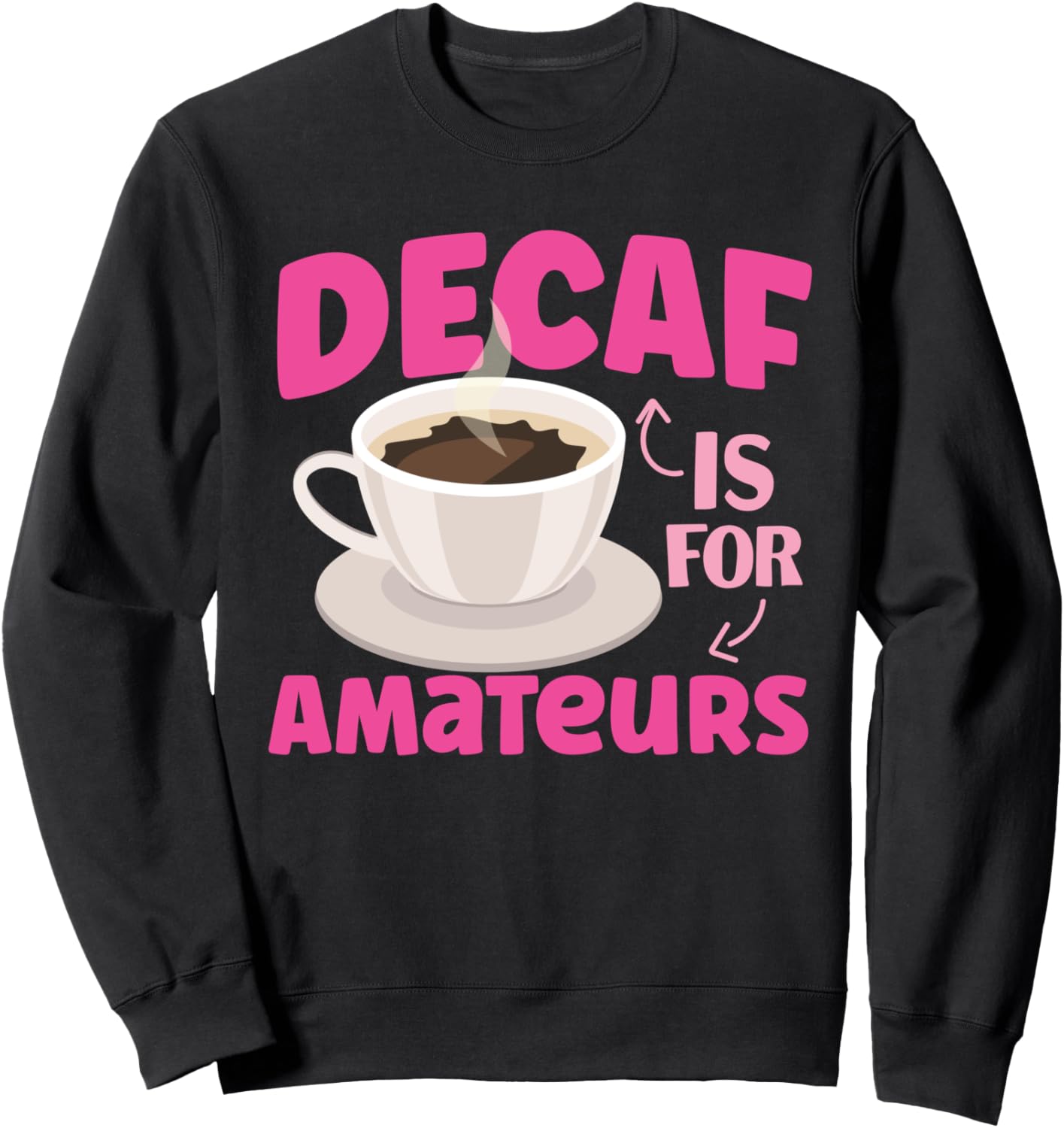 

Мужская толстовка с надписью «Пейте без кофеина - это любительский дизайн» Decaf Coffee Designs For Anti-Decaf Drinkers, черный
