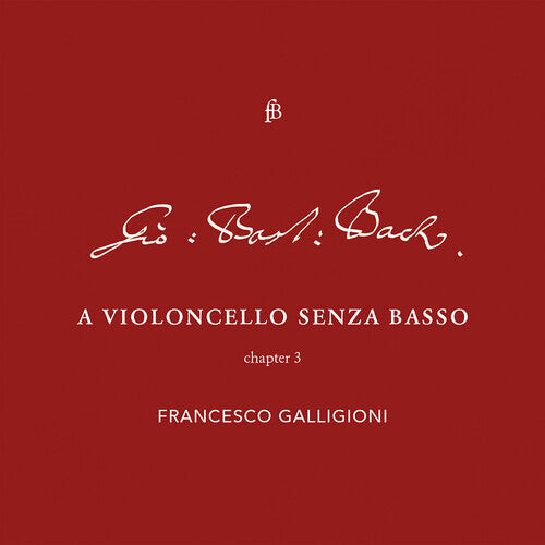 

CD диск Bach, J.S. / Galligioni: Violoncello - Chapter 3