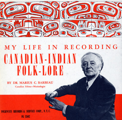 

CD диск Barbeau, Marius C.: My Life in Recording: Canadian-Indian Folklore