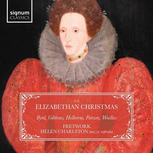 

CD диск An Elizabethan Christmas / Various: An Elizabethan Christmas: Byrd, Holborne, Gibbons, Peerson, Weelkes