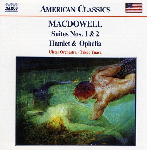 

CD диск Macdowell / Yuasa / Ulster Orchestra: Suites 1 & 2 / Hamlet & Ophelia Op 22